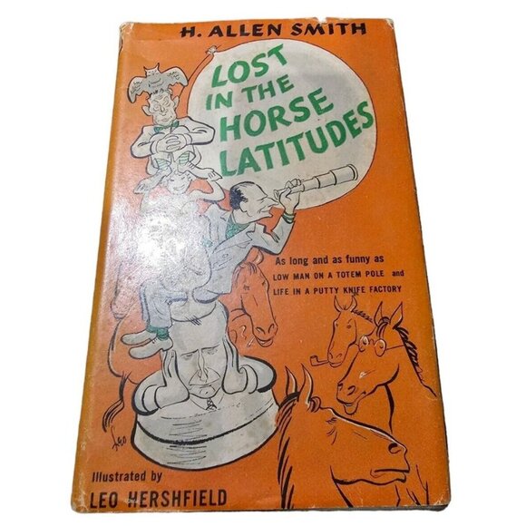 Lost in the Horse Latitudes H Allen Smith HCDJ Book Country Life Press 1946 - Picture 1 of 10